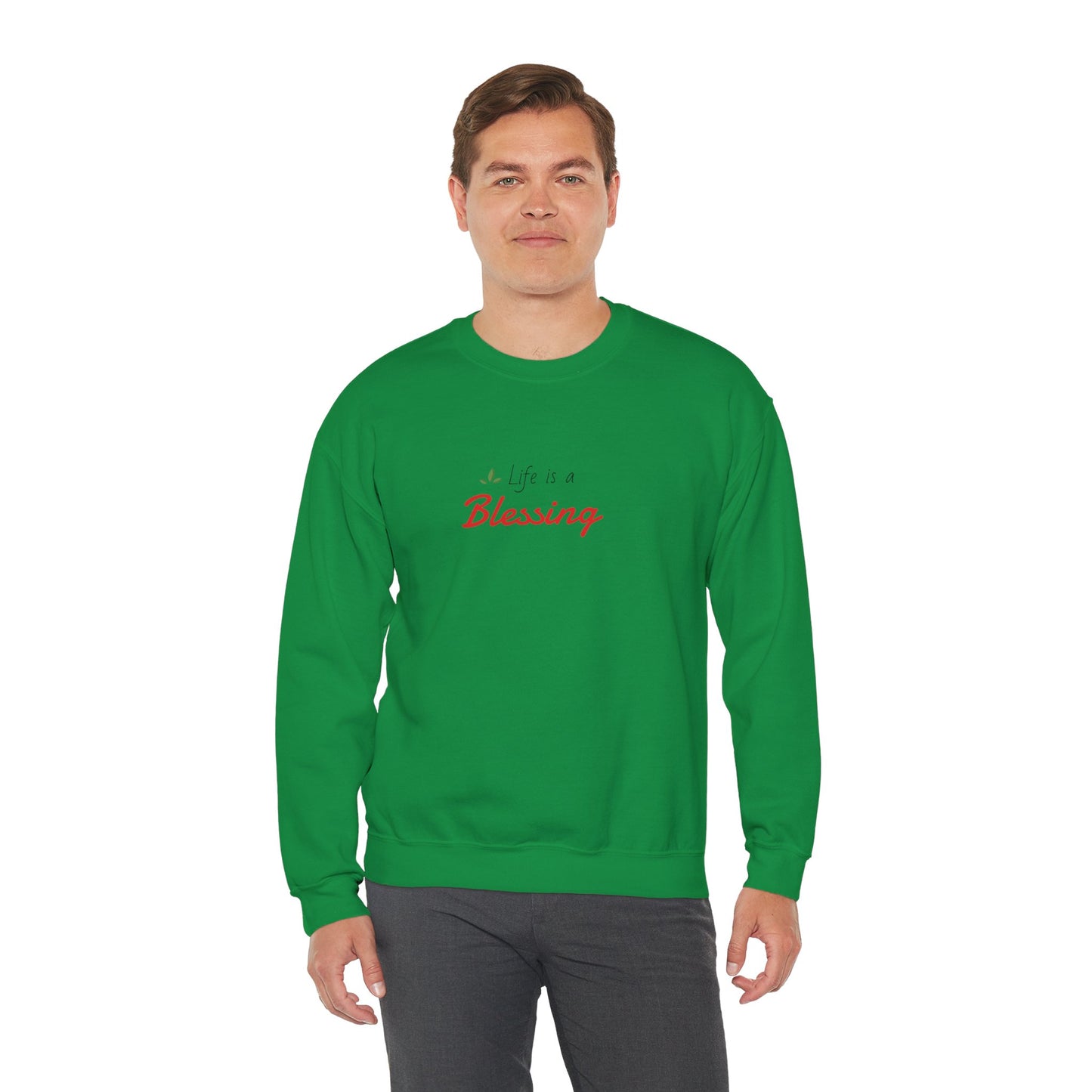 "Life is a Blessing" High Quality Sweatshirt - Unisex