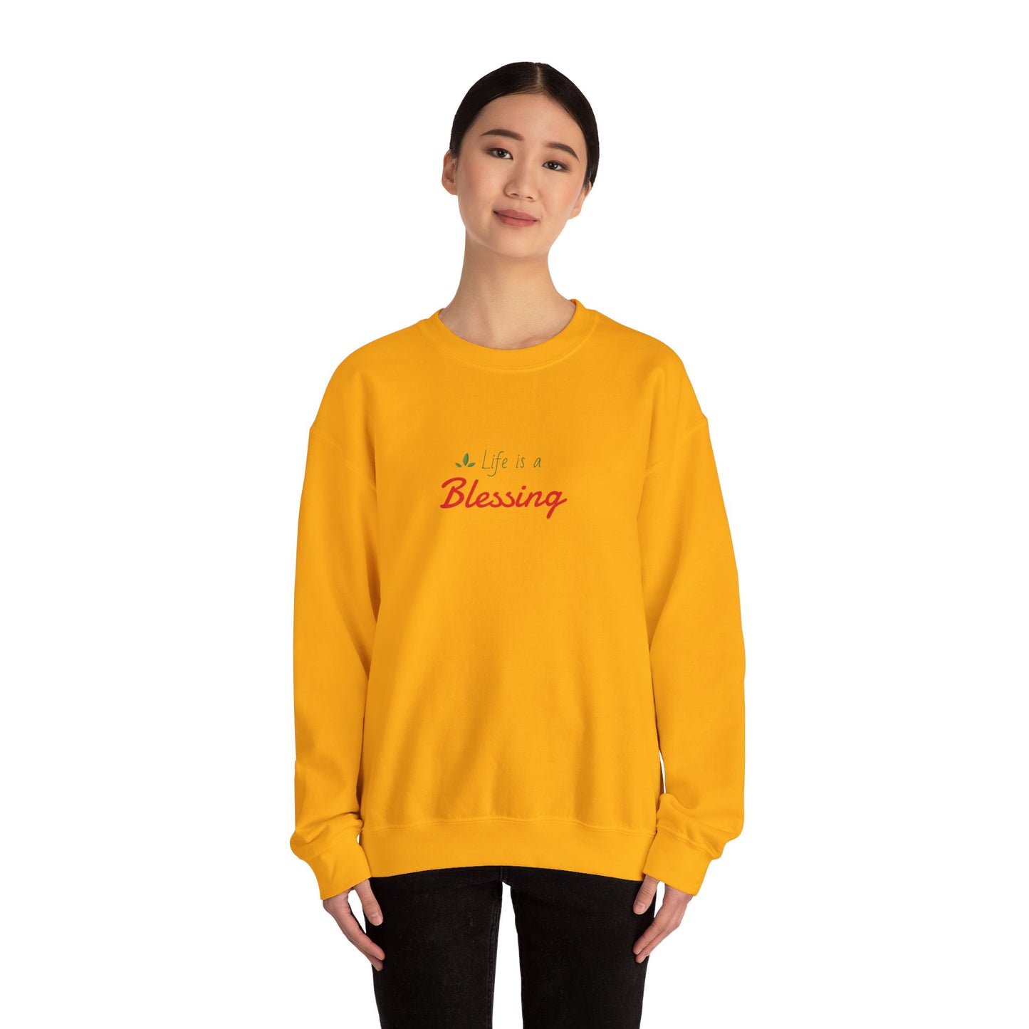 "Life is a Blessing" High Quality Sweatshirt - Unisex