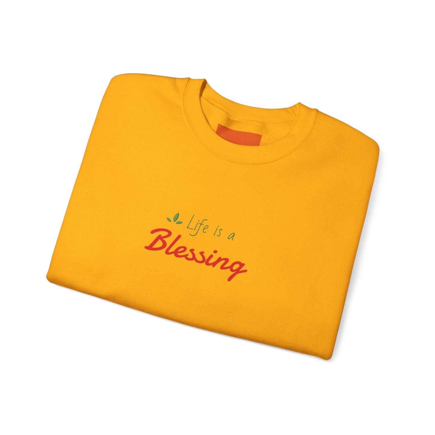 "Life is a Blessing" High Quality Sweatshirt - Unisex