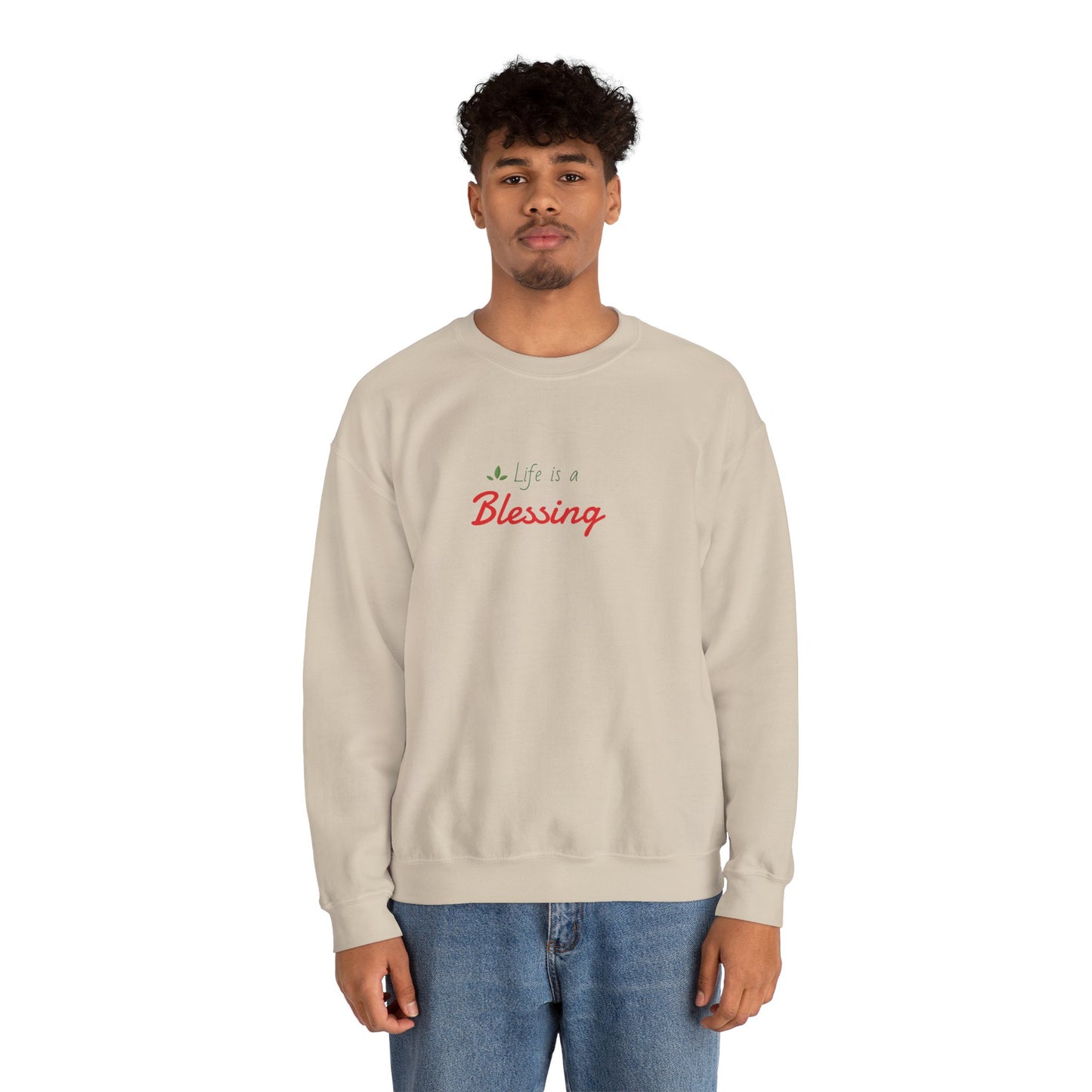 "Life is a Blessing" High Quality Sweatshirt - Unisex
