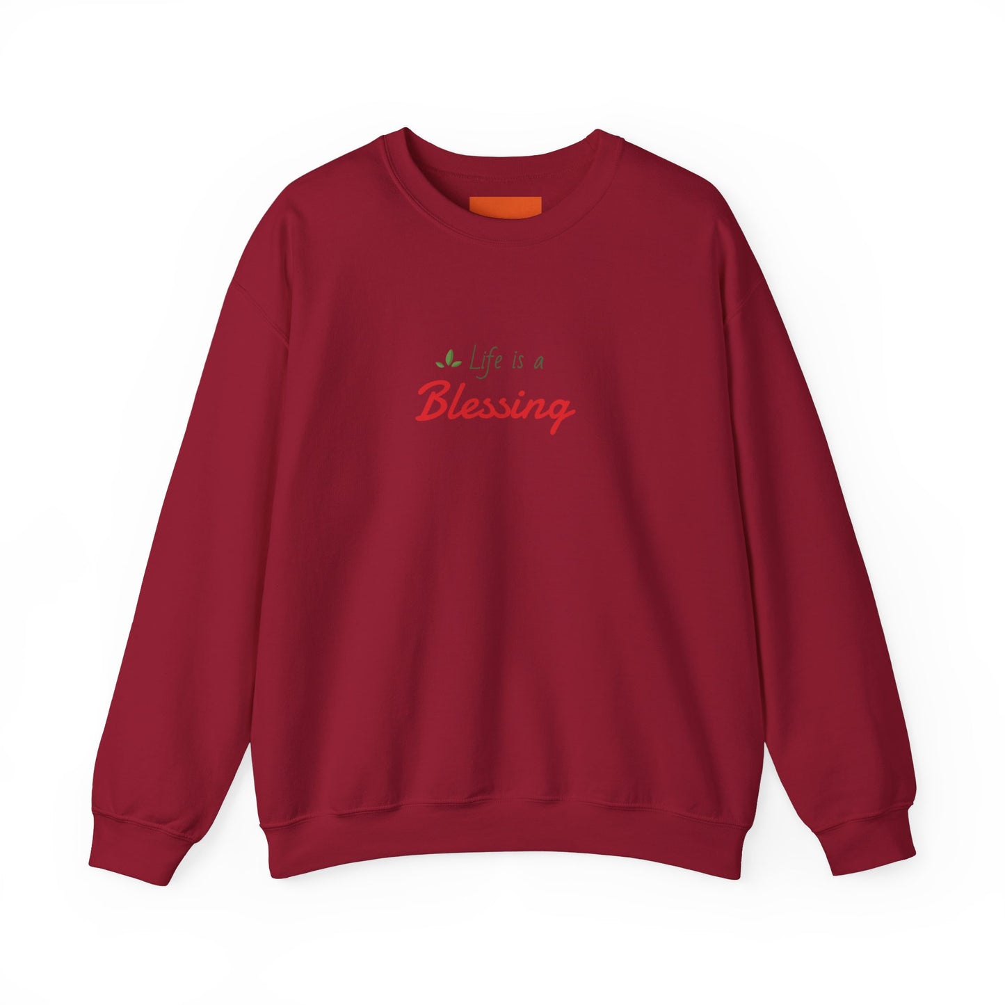 "Life is a Blessing" High Quality Sweatshirt - Unisex
