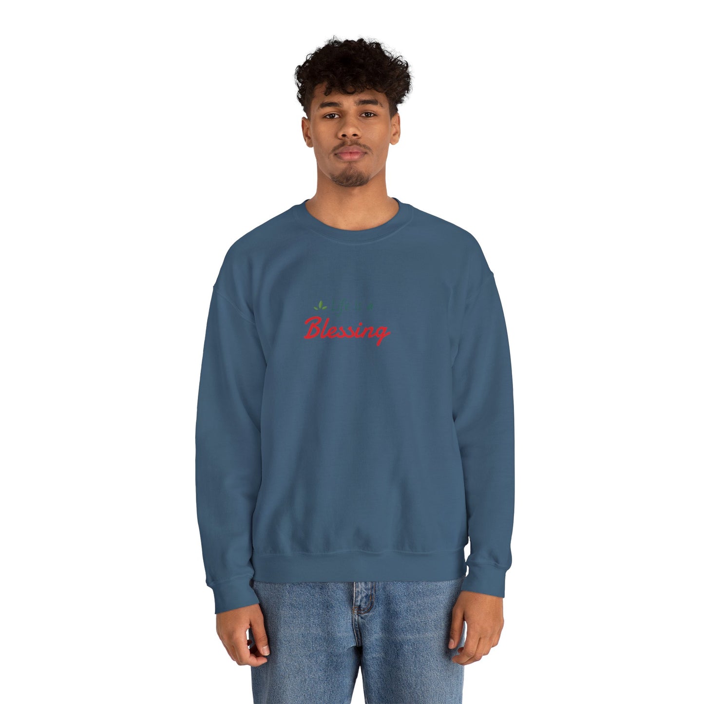 "Life is a Blessing" High Quality Sweatshirt - Unisex