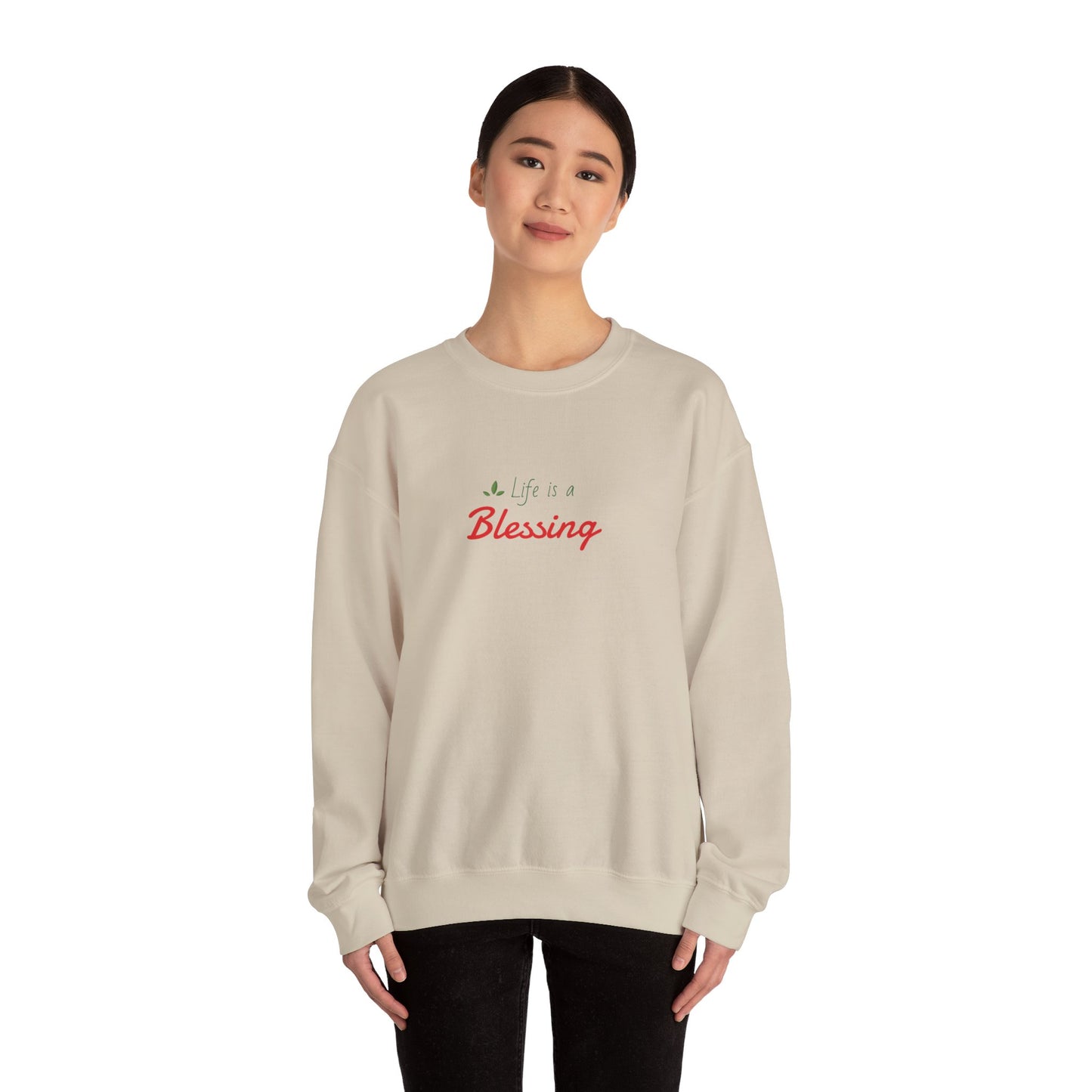 "Life is a Blessing" High Quality Sweatshirt - Unisex