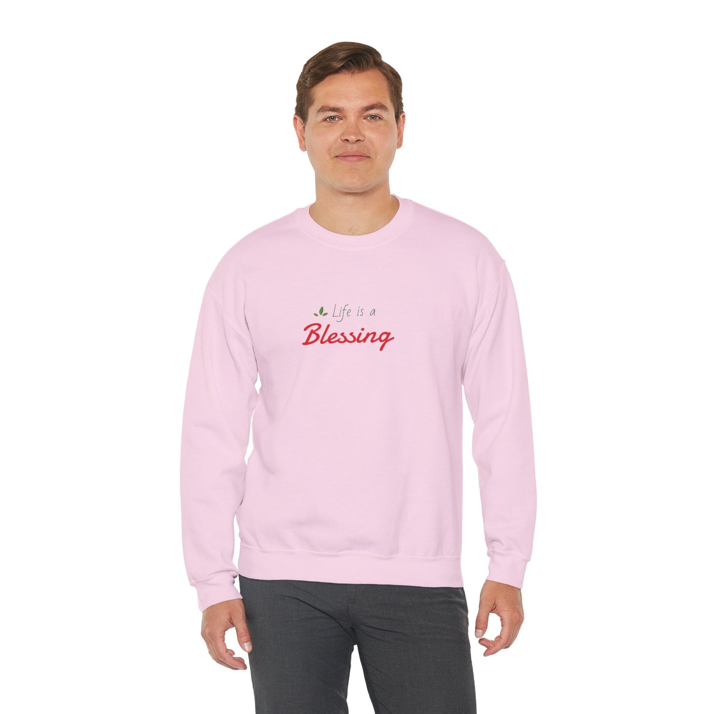 "Life is a Blessing" High Quality Sweatshirt - Unisex
