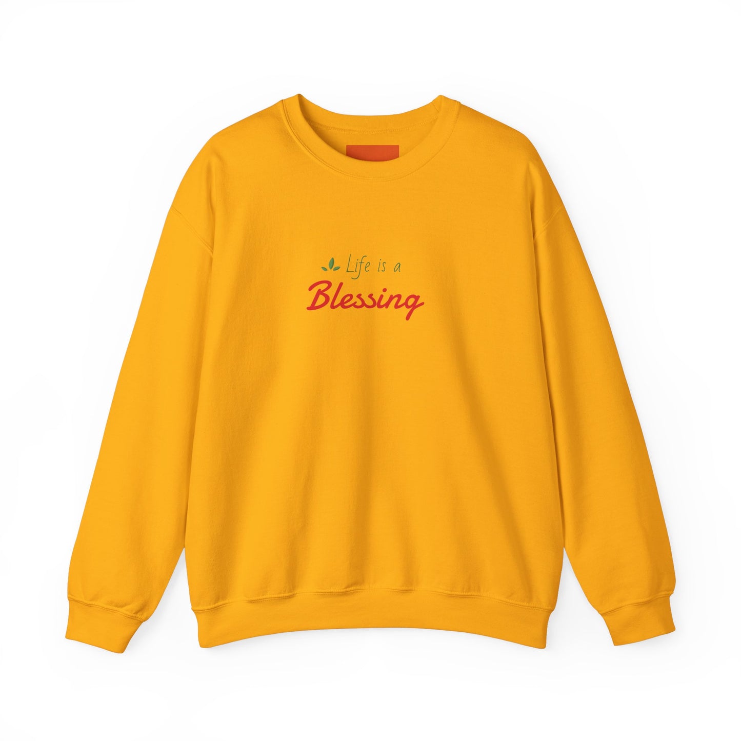 "Life is a Blessing" High Quality Sweatshirt - Unisex