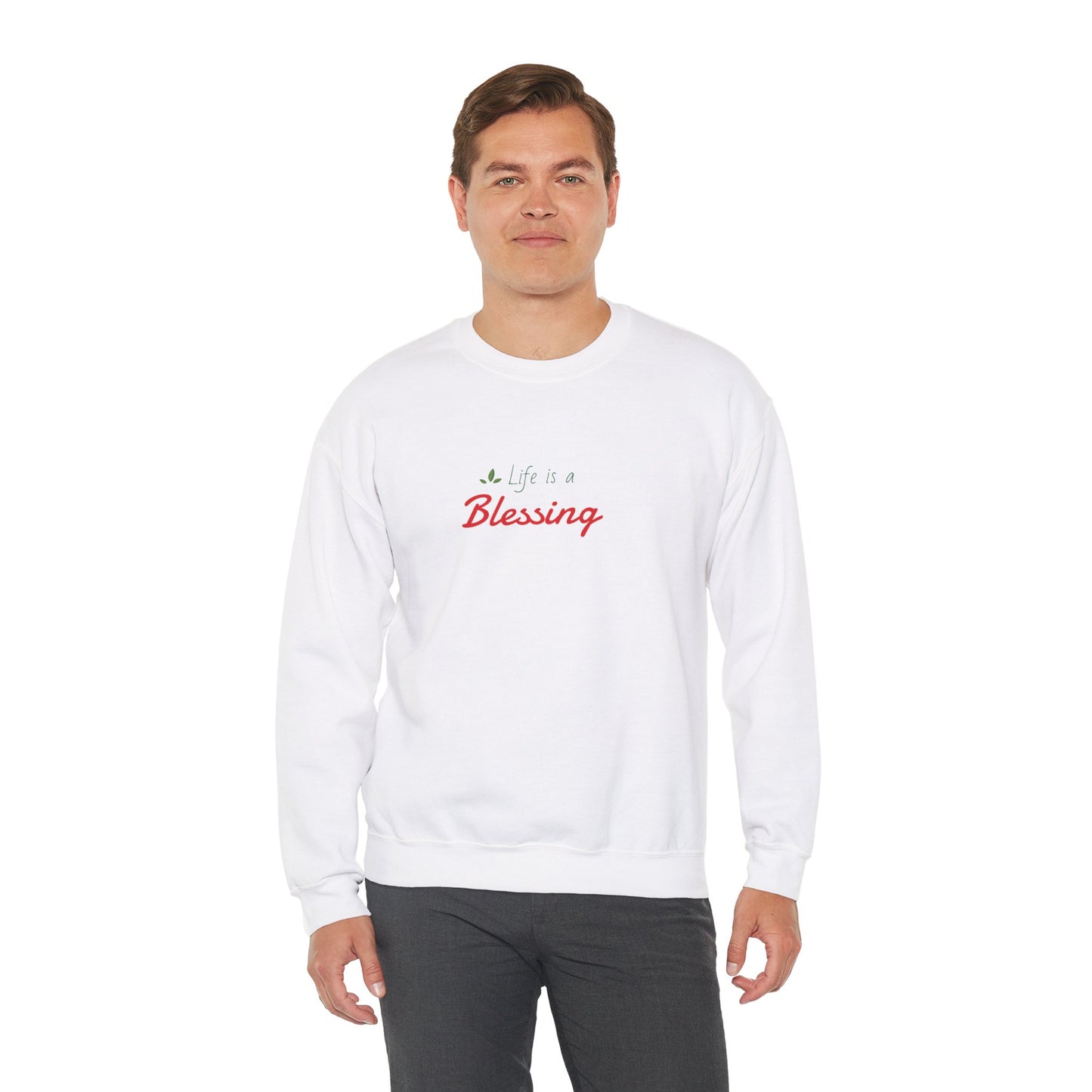 "Life is a Blessing" High Quality Sweatshirt - Unisex