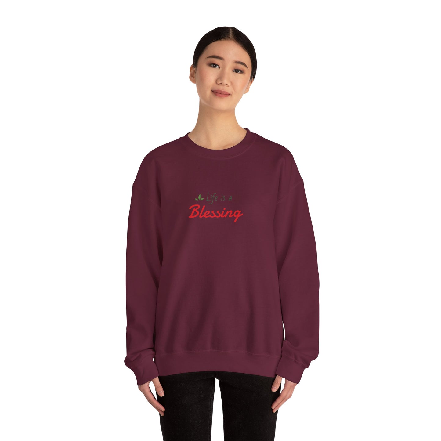 "Life is a Blessing" High Quality Sweatshirt - Unisex