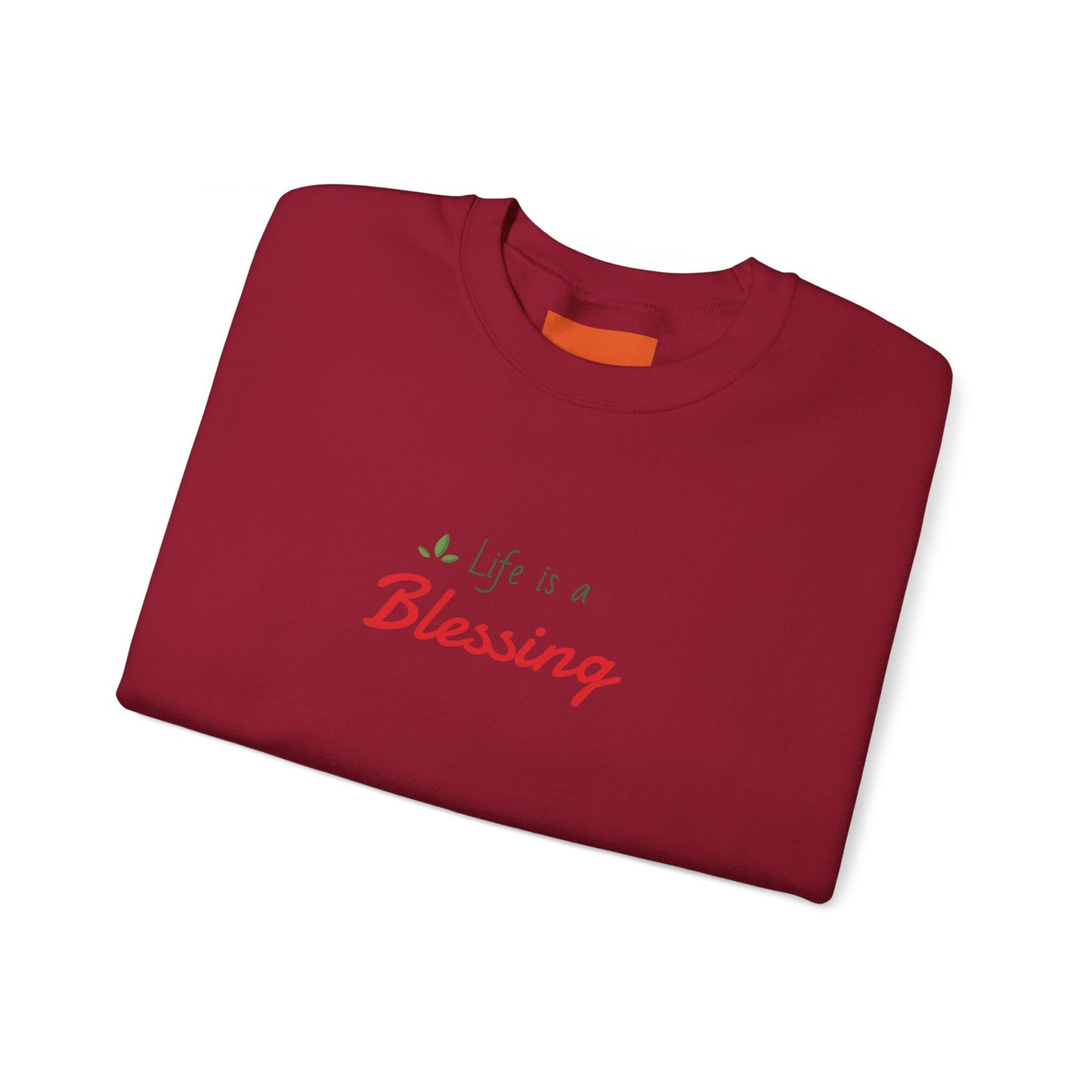 "Life is a Blessing" High Quality Sweatshirt - Unisex