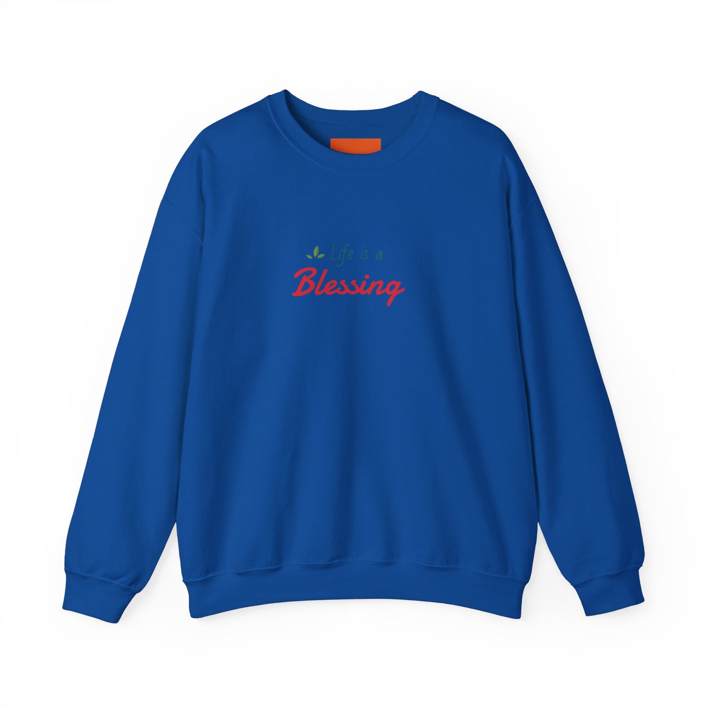 "Life is a Blessing" High Quality Sweatshirt - Unisex