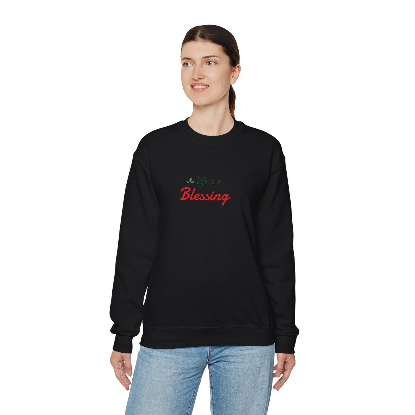 "Life is a Blessing" High Quality Sweatshirt - Unisex