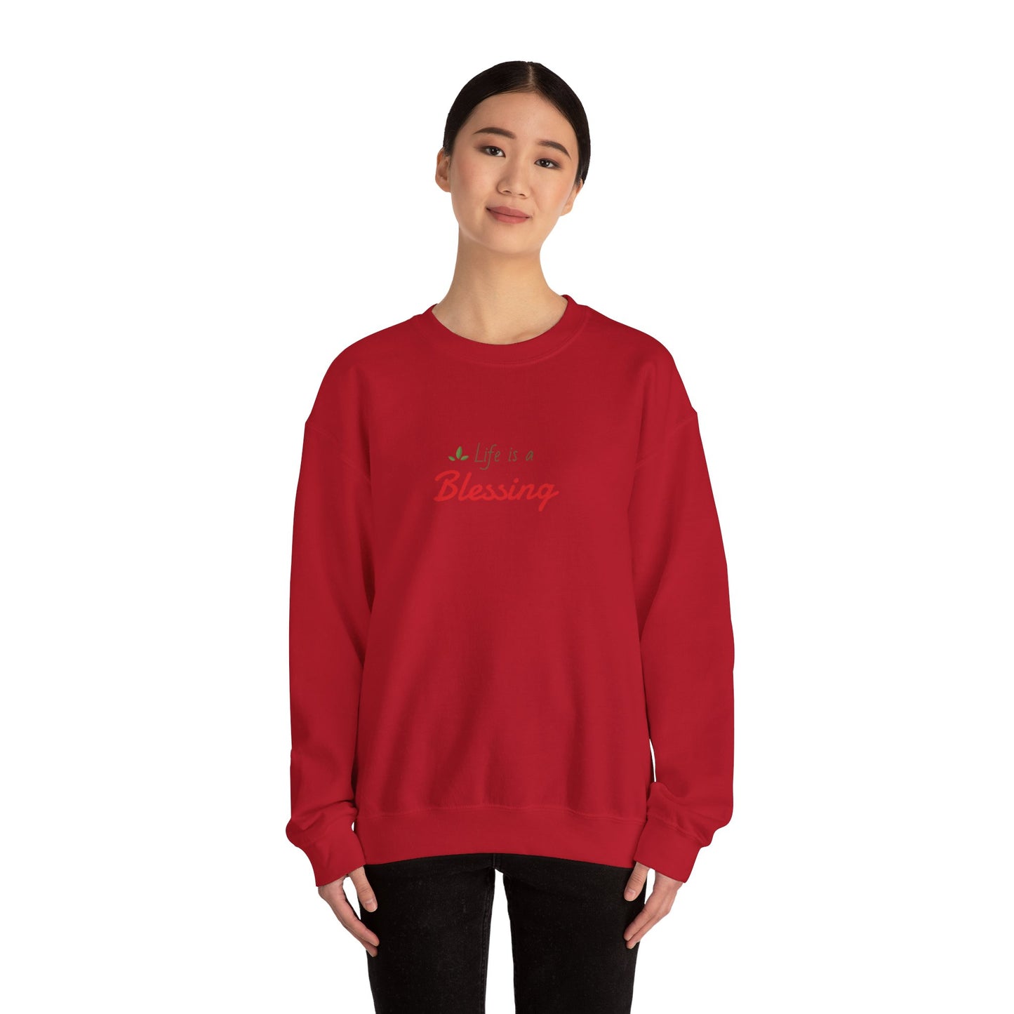 "Life is a Blessing" High Quality Sweatshirt - Unisex