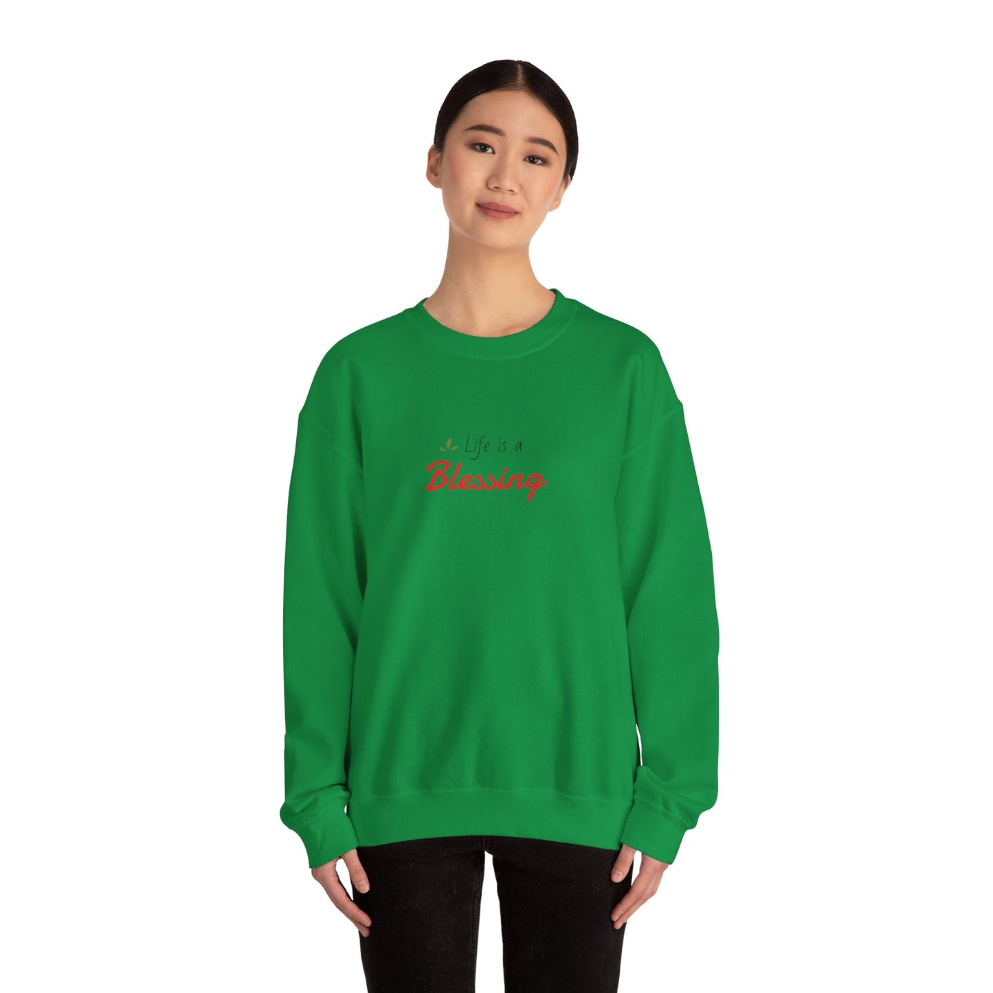 "Life is a Blessing" High Quality Sweatshirt - Unisex
