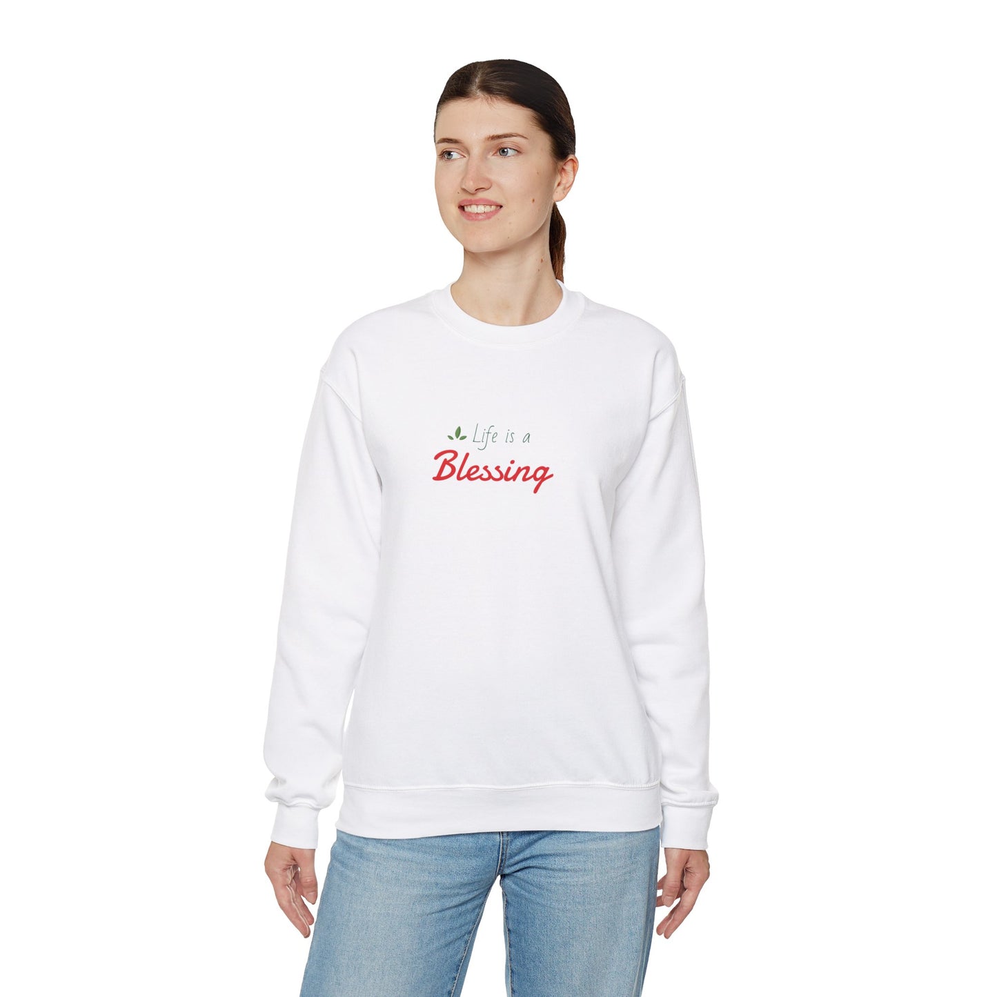 "Life is a Blessing" High Quality Sweatshirt - Unisex