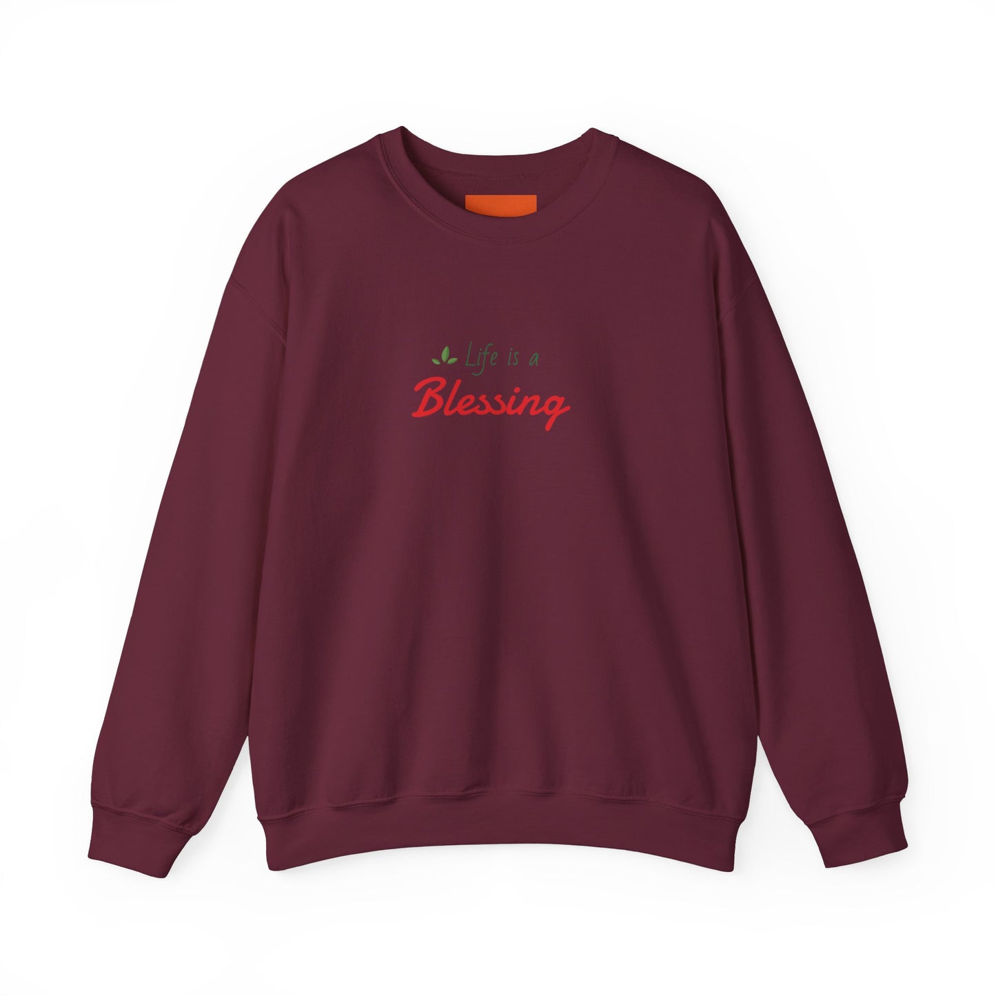 "Life is a Blessing" High Quality Sweatshirt - Unisex