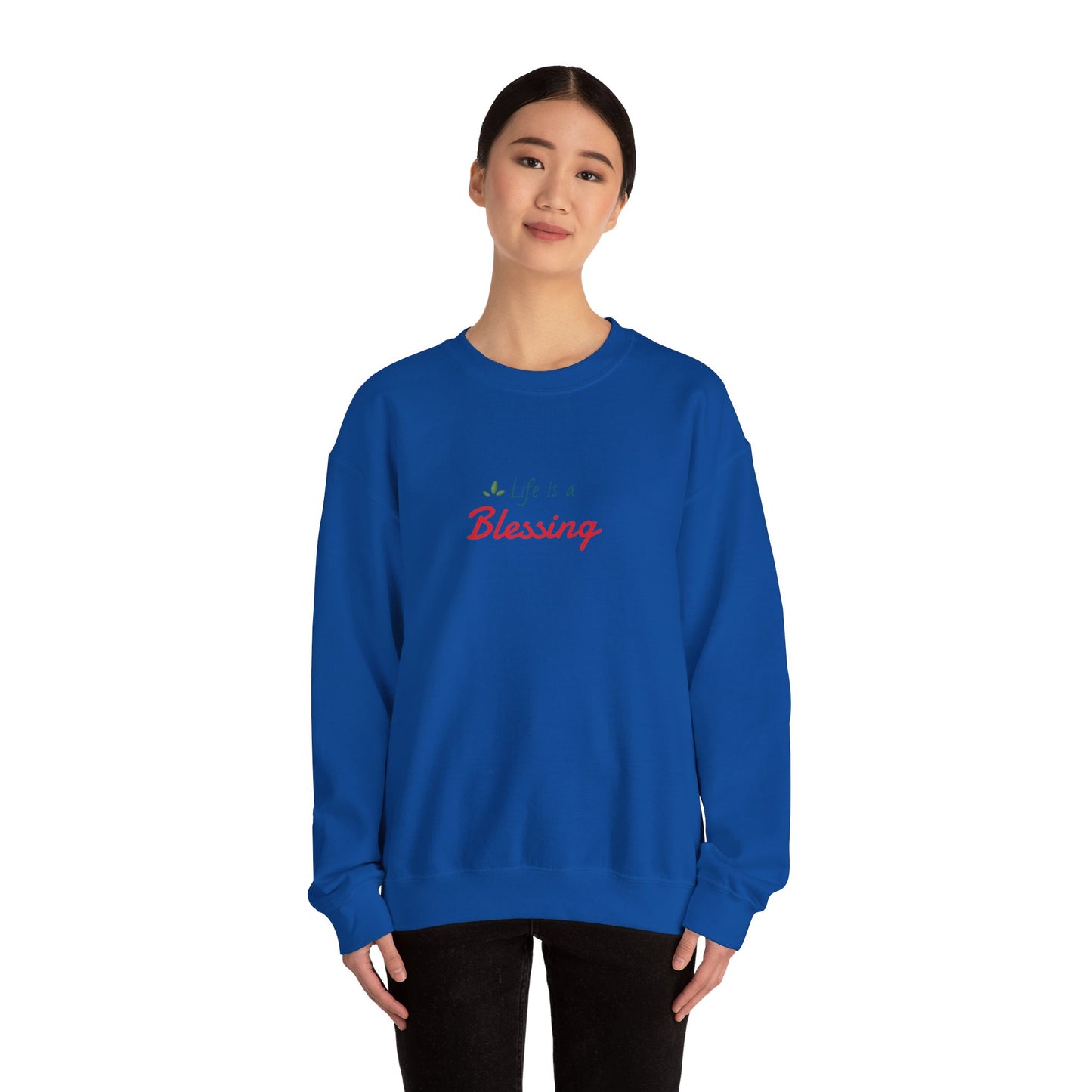 "Life is a Blessing" High Quality Sweatshirt - Unisex