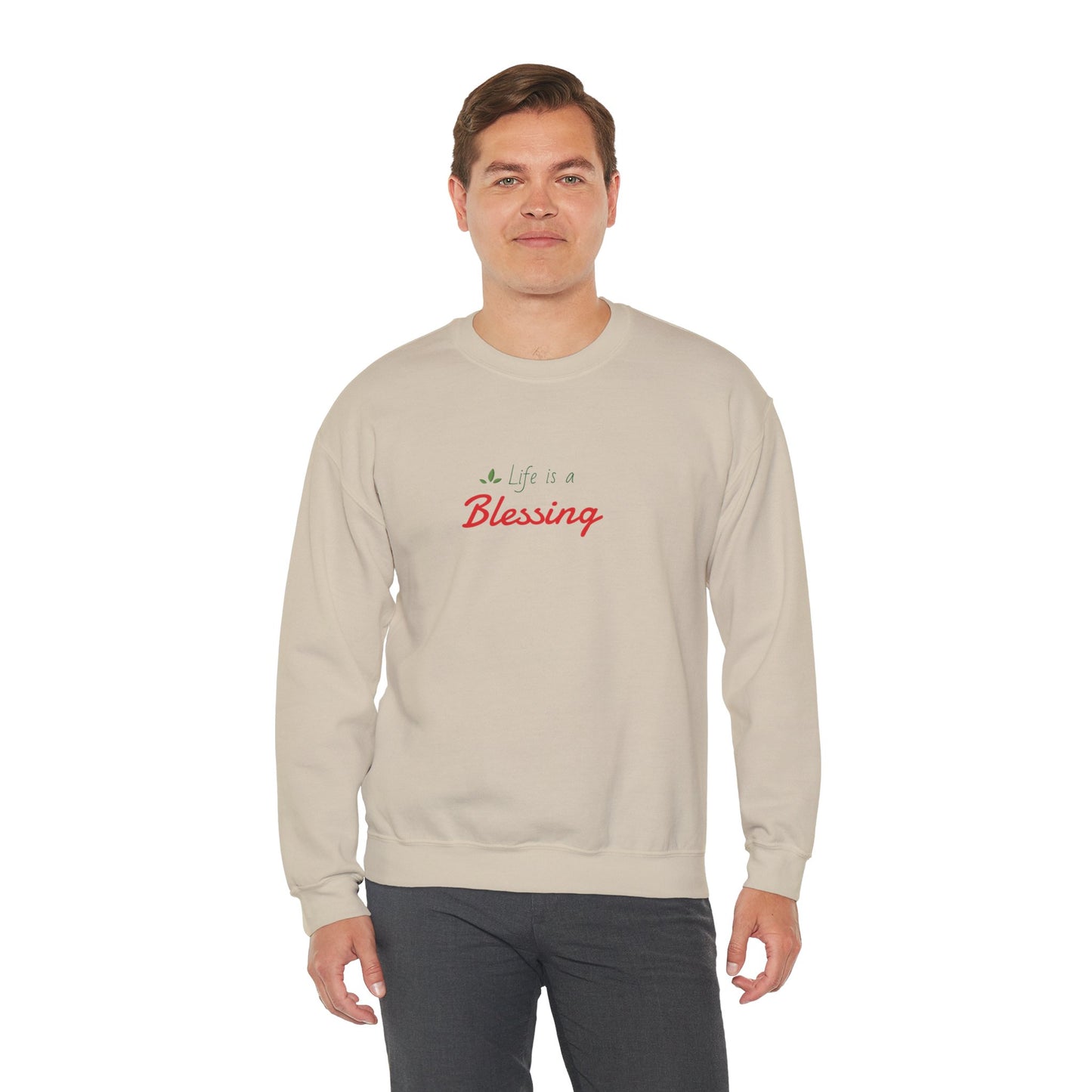 "Life is a Blessing" High Quality Sweatshirt - Unisex