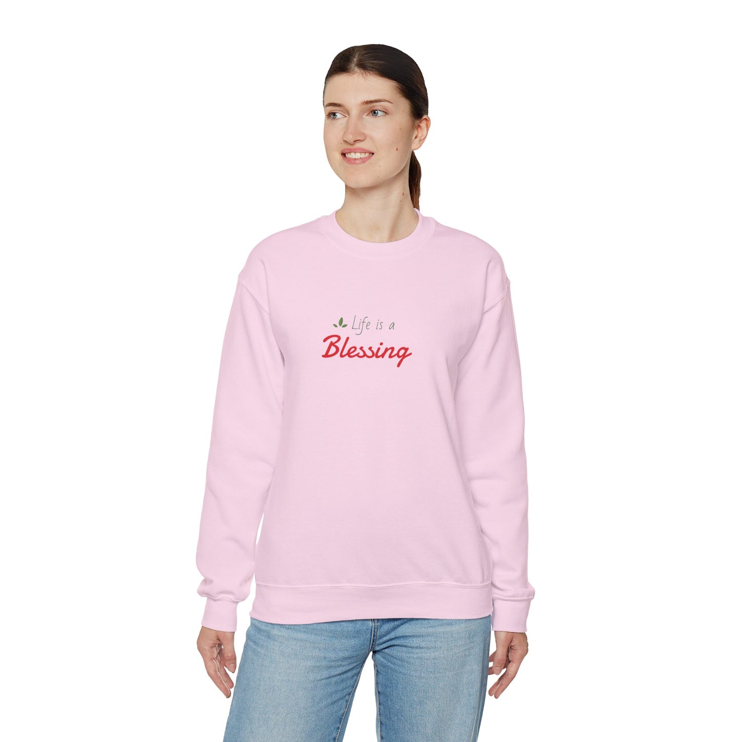 "Life is a Blessing" High Quality Sweatshirt - Unisex