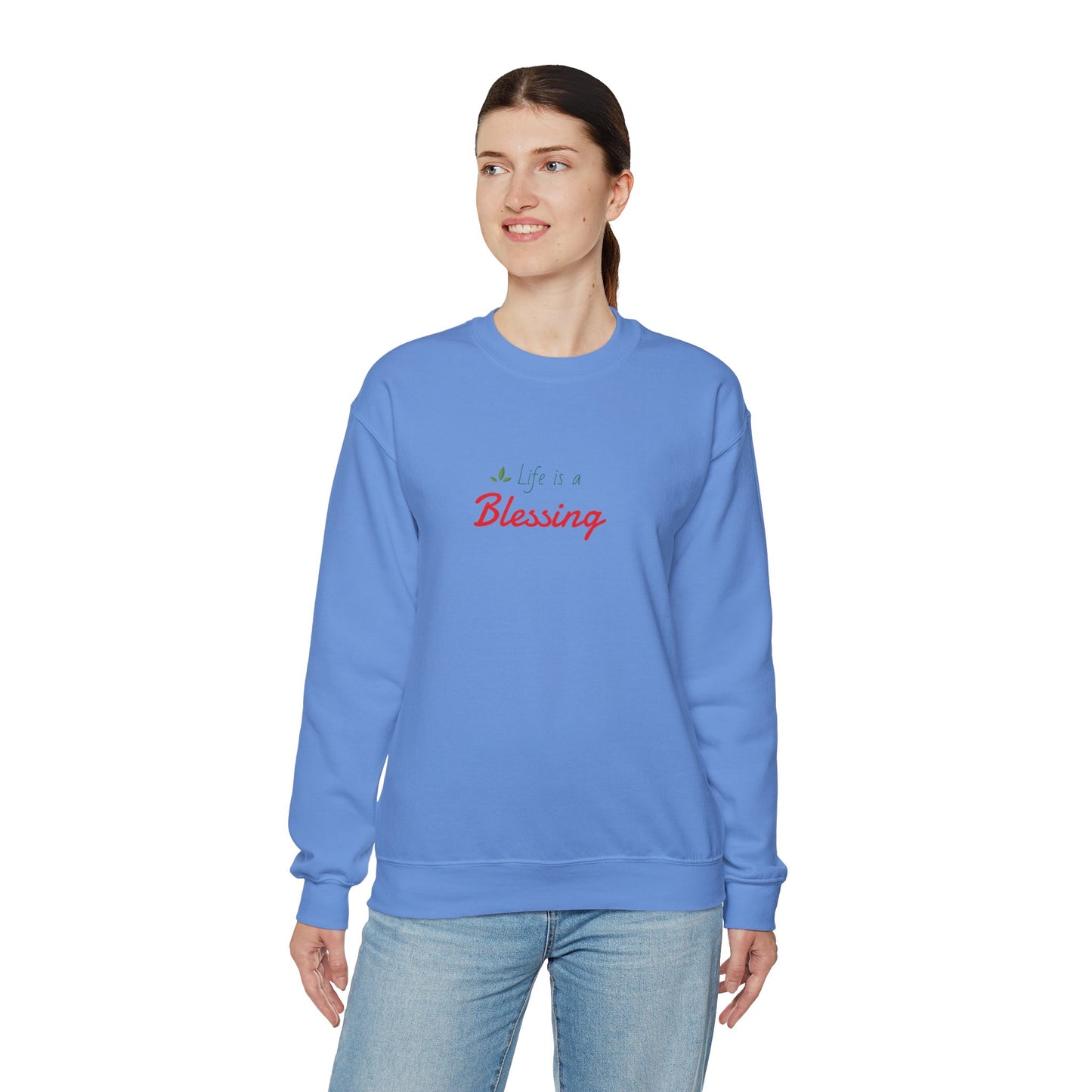 "Life is a Blessing" High Quality Sweatshirt - Unisex