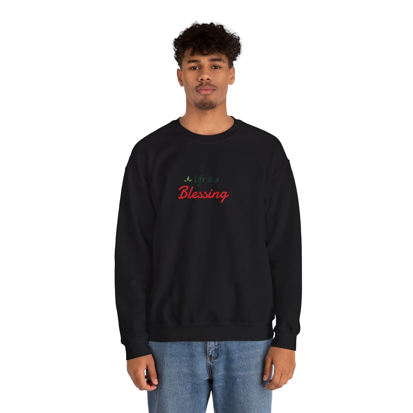 "Life is a Blessing" High Quality Sweatshirt - Unisex