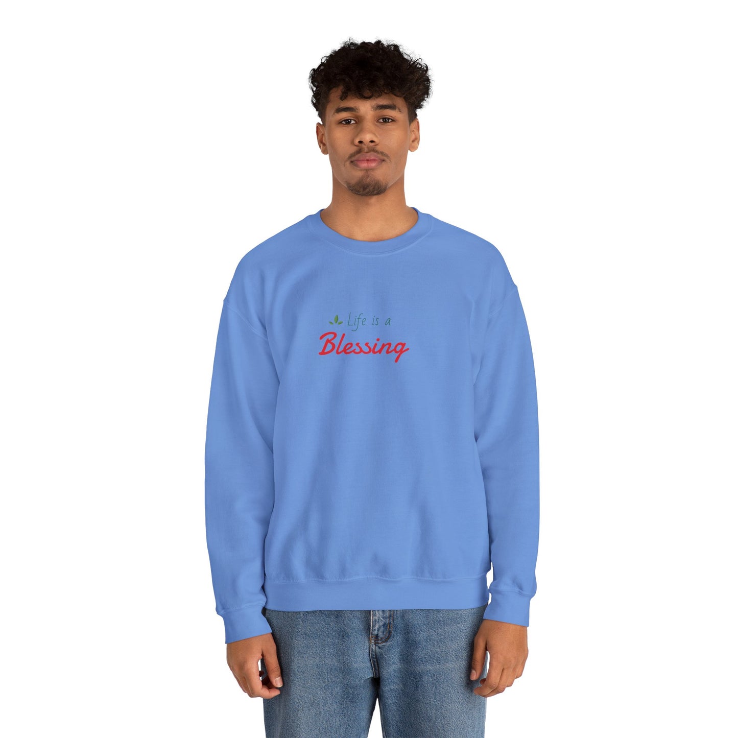 "Life is a Blessing" High Quality Sweatshirt - Unisex
