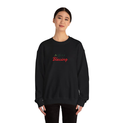 "Life is a Blessing" High Quality Sweatshirt - Unisex